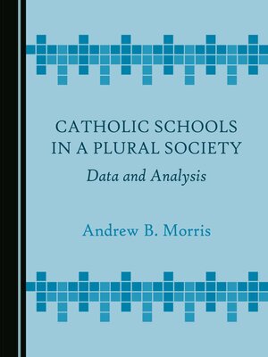 cover image of Catholic Schools in a Plural Society